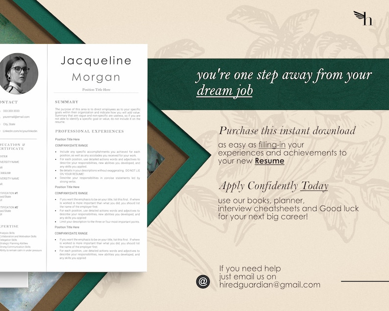 Puede incluir: Una plantilla de curr&iacute;culum con fondo verde y marr&oacute;n. El texto "you're one step away from your dream job" est&aacute; en la parte superior de la p&aacute;gina. El texto "Purchase this instant download as easy as filling-in your experiences and achievements to your new Resume" est&aacute; en la parte media de la p&aacute;gina. El texto "Apply Confidently Today use our books, planner, interview cheatsheets and Good luck for your next big career!" est&aacute; en la parte inferior de la p&aacute;gina. El texto "If you need help just email us on hiredguardian@gmail.com" est&aacute; en la parte inferior de la p&aacute;gina.