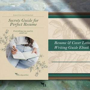 May include: A beige book cover with a green border and the text "Secrets Guide for Perfect Resume" and "Resume & Cover Letter Writing Guide Ebook". The cover features a woman writing in a notebook and a floral design.