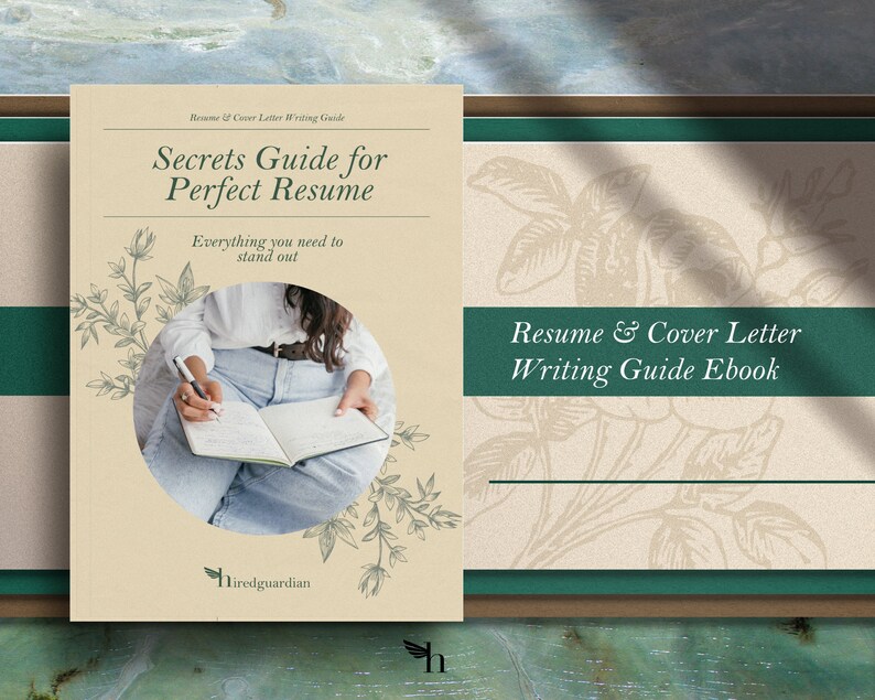 May include: A beige book cover with a green border and the text "Secrets Guide for Perfect Resume" and "Resume & Cover Letter Writing Guide Ebook". The cover features a woman writing in a notebook and a floral design.
