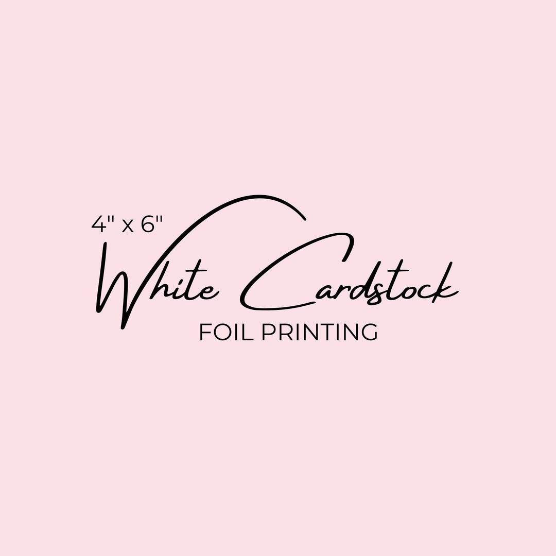 4x6 Card Stock Foil Printing, White Card Stock Foil Print, 4 X 6 Card ...