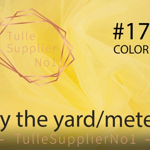 Yellow Tulle Fabric by the Yard, Color #17 Yellow Tulle, Soft Yellow Tulle by the Meter, High Quality Tulle 118" Wide, Luxury Yellow Tulle