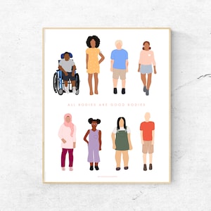 All Bodies are Good Bodies Print // Middle School // Art Print // 8x10 inches UNFRAMED