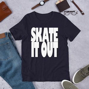 Skate T Shirt | Skate T Shirt Men| Skating Tee Shirt | Skate T Shirt Women | SKATE IT OUT