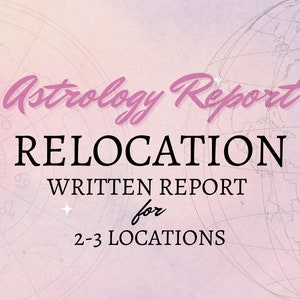 Relatório de astrologia: Relatório de realocação para 2-3 locais | Relatório escrito em PDF
