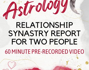 Astrology Report: Synastry Report for Two People | 60 Minute Video Reading