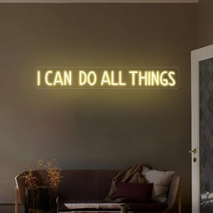 I Can Do All Things Neon Sign: LED Acrylic Wall Art