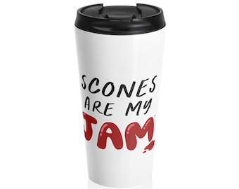 Scone Are My Jam Stainless Steel Tea and Coffee Travel Mug, British Tea Time, Great British Bake Off Gift, Scone Lover's Mug, Cute Gift