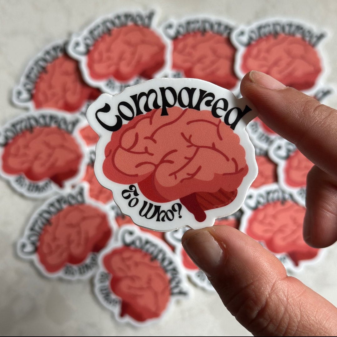 Compared to Who Pink Brain Mental Health Sticker | for Psychologists ...