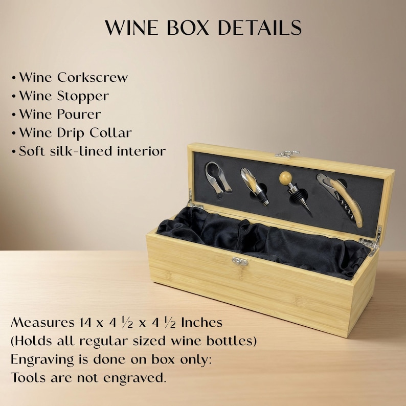 May include: A light-colored wooden wine box with a black silk-lined interior, holding a corkscrew, stopper, pourer, and drip collar. The box measures 14 x 4 1/2 x 4 1/2 inches and is designed to hold regular-sized wine bottles. The text "WINE BOX DETAILS" is at the top.