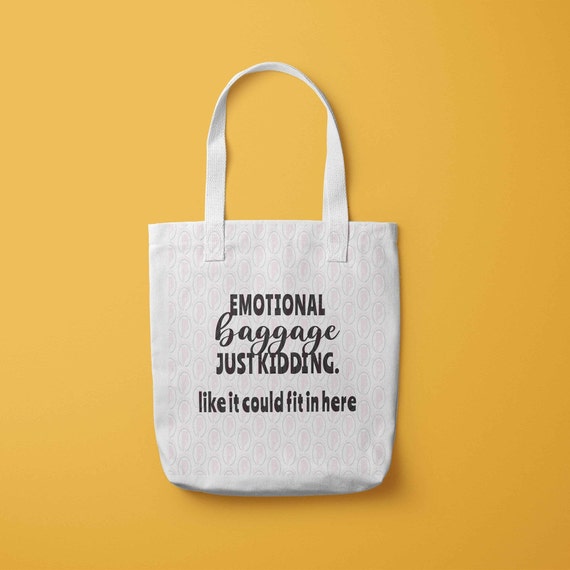 Emotional Baggage Svg Funny Quote Kidding Svg Png Emotional - Etsy Emotional Baggage Svg Funny Quote Kidding Svg Png Emotional - Etsy