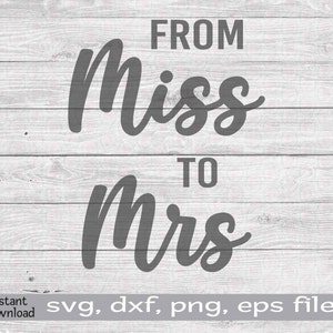ミスからミセスへ svg png eps dxf、カット ファイル、花嫁ベクター、婚約バナー、花嫁になる人、ファンシー スクリプト、ブライダル シャワー、独身パーティー