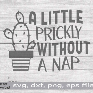 A Little Prickly Without A Nap svg, grappig citaat voor tee, NAP svg png, Cactus Nap Vector, citaat voor baby, Nap Lover svg, Prickly Cactus svg