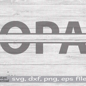 Opa Split-Monogramm SVG, Opa-Monogramm, Opa SVG, Vatertag, Opa Geschenk, Opa Clipart, Opa mit Namen SVG, Opa Rahmen, personalisierter Opa