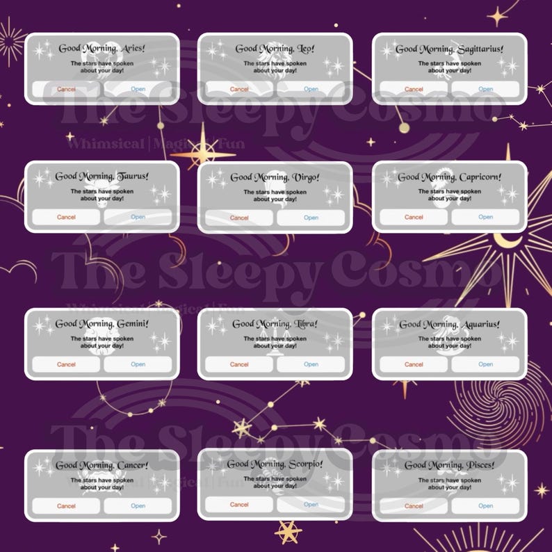 May include: A purple background with gold star constellations and text boxes. Each box says "Good Morning" followed by a zodiac sign, with the text "The stars have spoken about your day!" and "Cancel" and "Open" buttons.