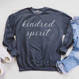 Kindred Spirit Sweatshirt, Anne of Green Gables Shirt, Anne Shirley Quote, Anne with an E, Book Lover Gift, Best Friend Gift