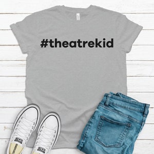 Theatre Kid Shirts, Broadway Shirt, Musical Theatre, Theatre Gifts, Musical Gifts, Theatre Shirt, Theater Kid