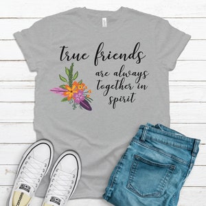 Anne of Green Gables True Friends Quote, Anne Shirley, Anne with an E, Kindred Spirits Tshirt, Best Friend Gifts