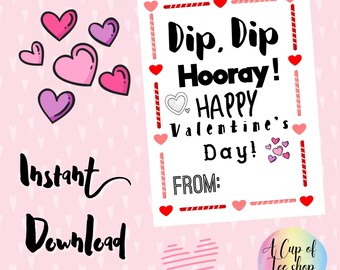 Fun Dip Valentine Printable/ Dip, Dip Hooray Gift Tag/Classroom School Teacher Staff / Instant Download