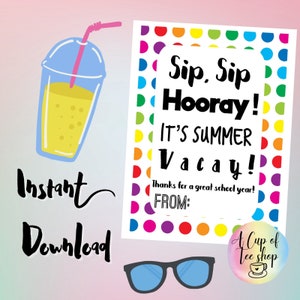 Gepersonaliseerde einde van school afdrukbare/Sip Sip Hoera/laatste schooldag/leraar tag/leraar cadeau/drink cadeau tag/Instant Download