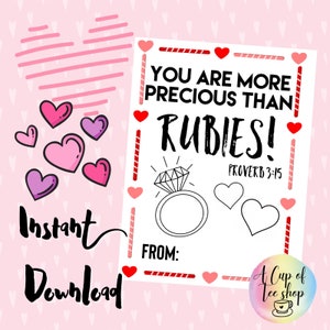 May include: Printable Valentine's Day card with a ring and hearts. The card says "You are more precious than rubies!" and "Proverb 3:15".