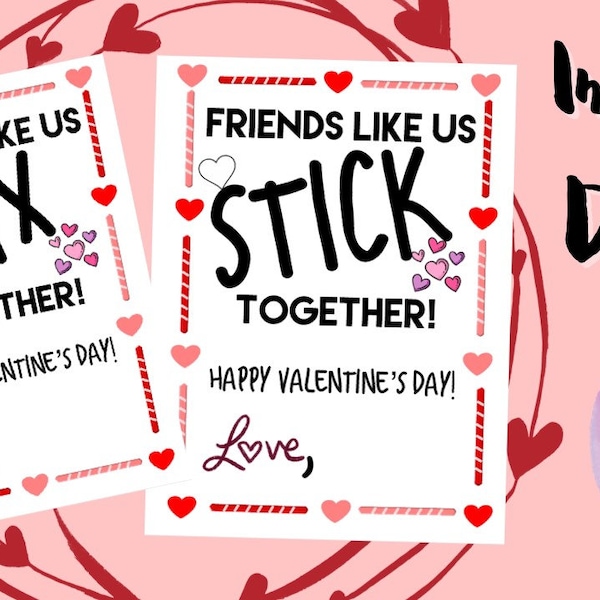 Wikki STIX Printable Valentine / Friends Like Us Stick Together / Bubble Gum Printable Valentine / Class Valentines
