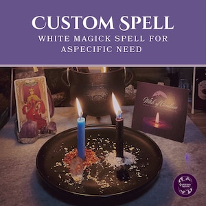 Custom White Magic Spell | Video Casting | Love, money, business, personal, etc | Same Day Available
