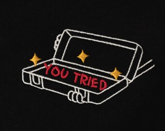 You Tried Meme Tshirt or Hoodie Embroidered Unisex | At Least You Tried Cake Meme, There Was An Attempt, Are You Winning Son? Trophy Tshirt