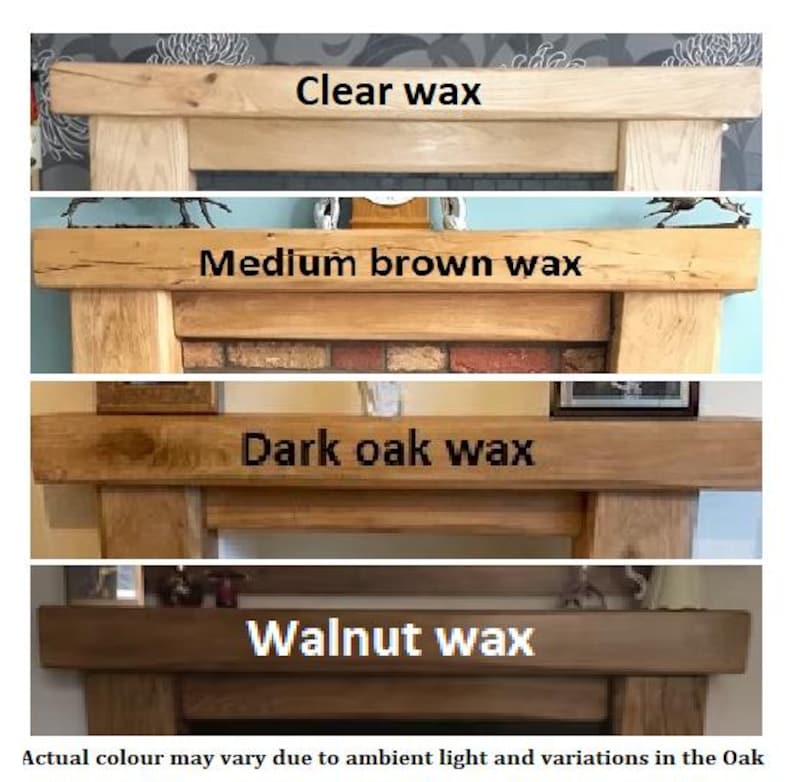 May include: Four samples of wood stained with different waxes: clear, medium brown, dark oak, and walnut. The text "Actual colour may vary due to ambient light and variations in the Oak" is at the bottom of the image.