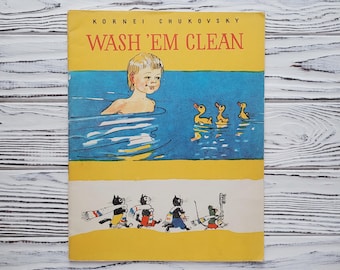 Kornei Chukovsky, Wash 'Em Clean, Artist A.Kanevsky, Children's Vintage Book, Verses, Poetry, USSR, Soviet book, 1960s, 1969