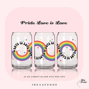 Pride Love is Love Can Glass SVG: LGBTQIA Libbey 16oz Wrap (Digital File)