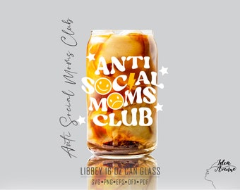 Anti Social Moms Club 16 Oz Libbey Can Glass Svg, Mom Can Glass Svg, Mom Can Glass Svg, Coffee Cup Svg, Mom Gift Svg File Fot Cricut