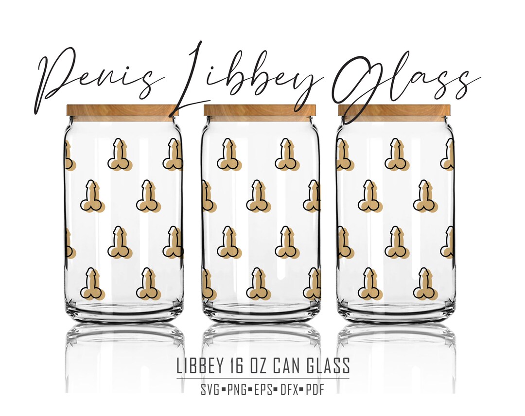 Seamless Penis Libbey 16oz Can Glass Svg Dick Cock Wrap Glass - Etsy