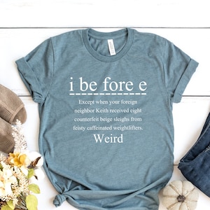 Camiseta gramática divertida, "I Before E", regalo para profesor de inglés