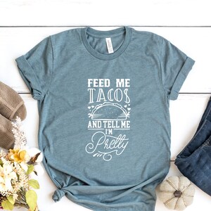 Feed Me and Tell Me I&#39;m Pretty shirt, Workout shirt, Funny Shirt, Fitness shirt, Bride shirt, Feed Me Shirt, Holiday Shirt, pretty shirt