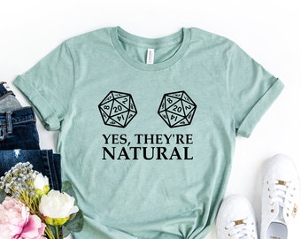 Dungeons and Dragons Shirt, YES they&#39;re natural, DnD shirt, gift for dungeons master,D&D Shirt, Geek shirt, D20 shirt, Family Game Night