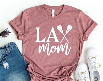Lacrosse Mom Shirt for Mom Gift - Lacrosse Mom shirt for Women- Lacrosse Mom Gifts for Mothers Day - Lacrosse Spirit Wear - Lacrosse Shirts