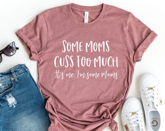 Maglietta divertente "Mamme che imprecano" - Bella Canvas Unisex Tee, regalo per la festa della mamma