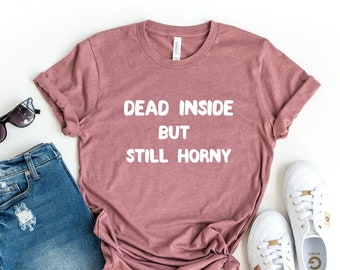 Koszula Dead Inside But Still Horny, Koszula Pastel Goth, Koszula Grunge, Koszula Estetyczna, Prezent Estetyczny, Koszula Gotycka, Koszula Grunge