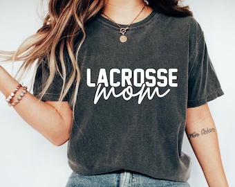 Lacrosse Mom T-Shirt – Bella Canvas Unisex Tee