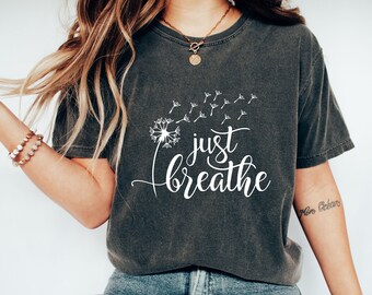 Camiseta "Just Breathe Dandelion" - Camiseta de yoga y meditación para mujer