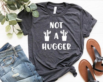 Not A Hugger Cactus Shirt, Introvert Humor Tee
