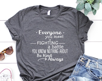 Be Kind Shirt, Unisex Bella Canvas Tee, Inspirational Quote