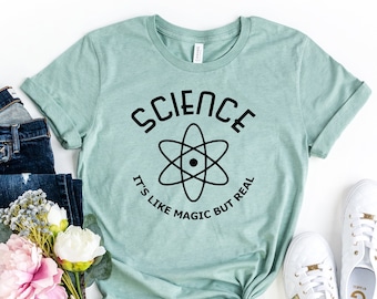 Science It's Like Magic But Real Shirt, Scientist Gift