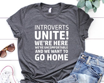 Camiseta "Introverts Unite", divertida y sarcástica camiseta de distanciamiento social