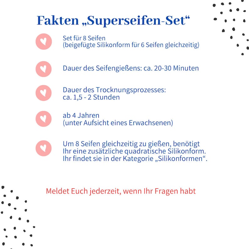 Puede incluir: &Iacute;conos de coraz&oacute;n rosa con texto en alem&aacute;n que describe los hechos de un kit de elaboraci&oacute;n de jab&oacute;n "Superseifen-Set". El texto incluye informaci&oacute;n sobre la cantidad de jabones, el molde de silicona, el tiempo de secado y la recomendaci&oacute;n de edad.