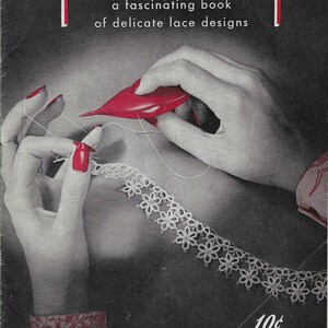 May include: A vintage book cover with the title "Tatting" in red lettering. The cover features a black and white photo of a woman's hands tatting delicate white lace. The text "a fascinating book of delicate lace designs" is printed below the title. The book cover also includes the text "BOOK No. 207" in the top right corner and "10¢" in the bottom right corner.