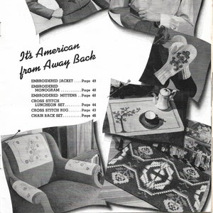 May include: A black and white magazine page featuring a variety of embroidery projects. The page includes images of a jacket, mittens, a monogram, a luncheon set, a rug, and a chair back set. The text on the page reads "It's American from Away Back" and lists the page numbers for each project.