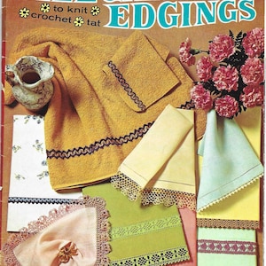 May include: A vintage book titled "Elegant Edgings" by Coats & Clark's, Book No. 189, with a price tag of 35 cents. The book features various crochet, knit, and tatting edging designs for towels, handkerchiefs, and other fabric items. The cover shows examples of the edgings on different fabric items, including towels, handkerchiefs, and tablecloths.