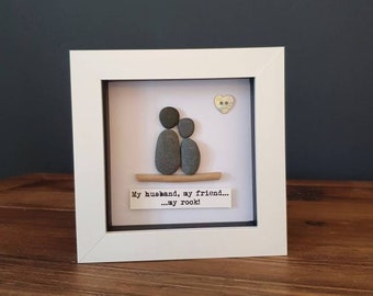 My husband, my friend... my rock! Framed pebble picture