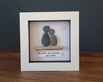 My wife, my friend... my rock! Framed pebble picture